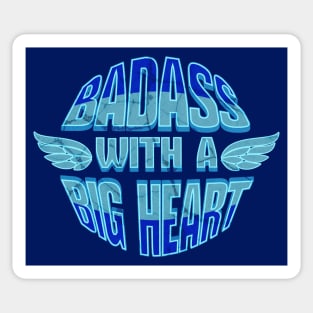 Badass With a Big Heart Sticker